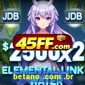 betano .com .br